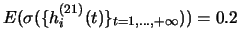 $E(\sigma(\{h_i^{(21)}(t)\}_{t=1,...,+\infty}))=0.2$