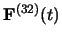 $\mathbf{F}^{(32)}(t)$