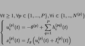 \begin{displaymath}
\begin{array}{l}
\forall t\geq 1, \forall p \in \{1,...,P...
...)}(t)+I_i^{(p)}(t)\right)}
\end{array}
\right.
\end{array}
\end{displaymath}