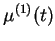 $ \mu ^{(1)}(t)$