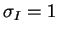 $ \sigma _I=1$