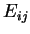 $ E_{ij}$