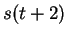 $ s(t+2)$