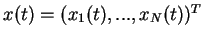 $ x(t)=(x_1(t),...,x_N(t))^T$