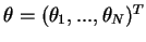 $ \theta=(\theta_1,...,\theta_N)^T$