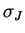 $ \sigma_J$