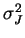 $ \sigma_J^2$