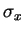 $ \sigma_x$