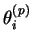 $ \theta_{i}^{(p)}$