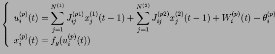 $\displaystyle \left\{ \begin{array}{l} \displaystyle{u_{i}^{(p)}(t)=\sum_{j=1}^...
...{(p)}}\\  \displaystyle{x_{i}^{(p)}(t)=f_g(u_{i}^{(p)}(t))} \end{array} \right.$