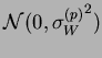 $ {\mathcal N}(0,{\sigma_W^{(p)}}^2)$