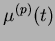 $ \mu^{(p)}(t)$