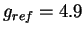 $ g=g_{ref}$