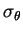 $ \sigma _\theta $