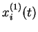 $ x_i^{(1)}(t)$